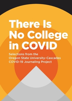 Paperback There Is No College in COVID Book