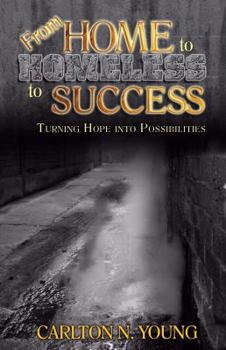 Paperback From Home to Homeless to Success Book