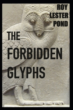 Paperback THE FORBIDDEN GLYPHS Egypt adventure thriller series Book