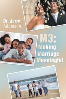 M3: Making Marriage Meaningful