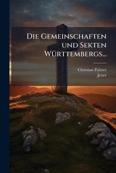 Paperback Die Gemeinschaften und Sekten Württembergs... [German] Book