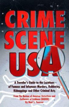 Paperback Crime Scene USA: A Traveler's Guide to the Locations of Famous and Infamous Murders Book