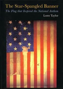 Paperback The Star-Spangled Banner: The Flag That Inspired the National Anthem Book