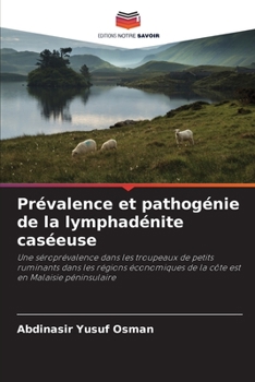 Paperback Prévalence et pathogénie de la lymphadénite caséeuse [French] Book