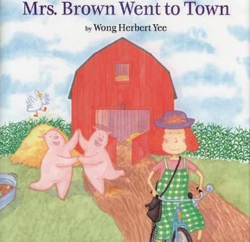 Hardcover Mrs. Brown Went to Town Book