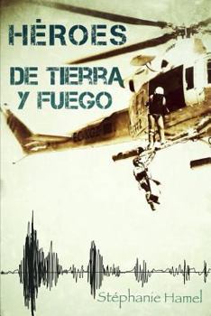 Paperback Héroes de tierra y fuego [Spanish] Book