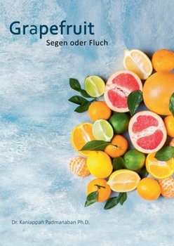 Paperback Grapefruit: Segen oder Fluch [German] Book