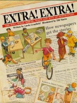 Library Binding Extra!: The Who, What, Where, When and Why of Newspapers Book