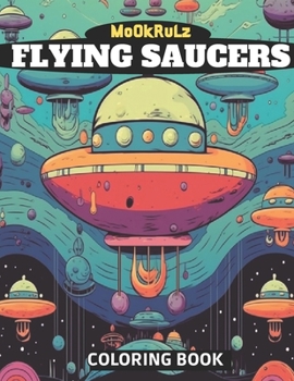 Paperback Flying Saucers and Spaceships Coloring Book: UFO spaceship kids Book