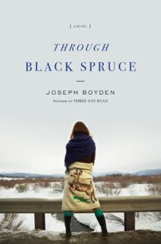 Through Black Spruce - Book  of the Bird Family Trilogy
