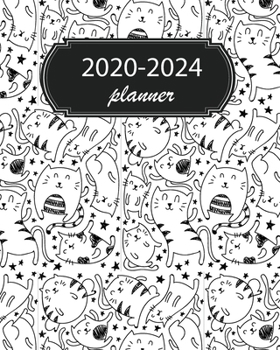 2020-2024 Planner: 5 Year Monthly Weekly Planner Calendar Schedule Organizer 60 Months With Holidays and Inspirational Quotes ( Cute Cats Doodle )