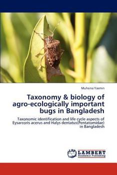 Paperback Taxonomy & biology of agro-ecologically important bugs in Bangladesh Book