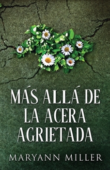 Paperback Más Allá De La Acera Agrietada [Spanish] Book