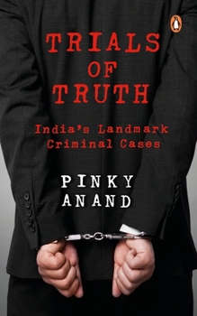 Hardcover Trials of Truth: India's Landmark Criminal Cases Book