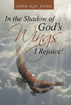 Hardcover In the Shadow of God's Wings I Rejoice! Book