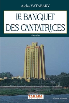 Paperback Le banquet des cantatrices [French] Book