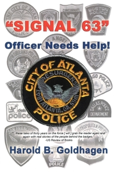 Paperback Signal 63: Officer Needs Help Book