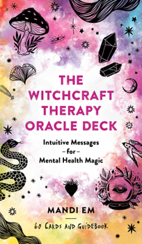 Cards The Witchcraft Therapy Oracle Deck: Intuitive Messages for Mental Health Magic Book