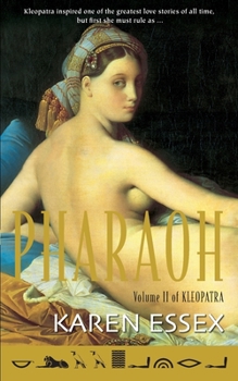Pharaoh - Volume II of Kleopatra - Book #2 of the Kleopatra