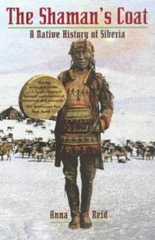 Paperback The Shaman's Coat: A Native History of Siberia Book