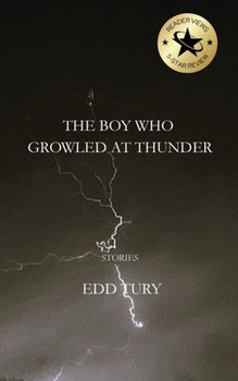 The Boy Who Growled at Thunder