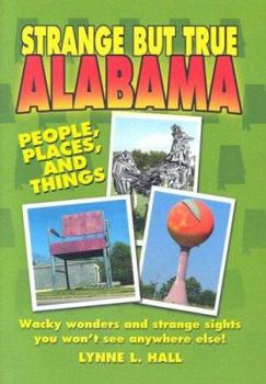 Hardcover Strange But True Alabama Book