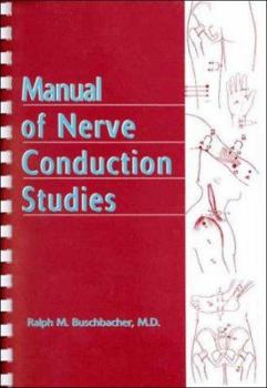 Spiral-bound Manual of Nerve Conduction Studies Book