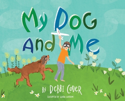 Hardcover My Dog and Me Book