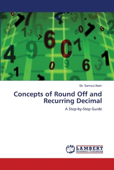 Concepts of Round Off and Recurring Decimal