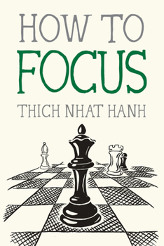 How to Focus - Book #9 of the Mindfulness Essentials