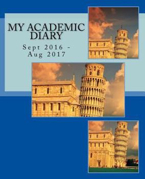 Paperback My Academic Diary: Sept 2016 - Aug 2017 Book
