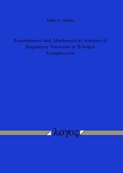 Paperback Experimental and Mathematical Analysis of Regulatory Networks in T-Helper Lymphocytes Book