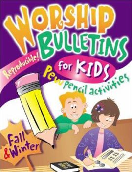 Paperback Worhip Bulletins for Kids: Fall & Winter: Ages 3-11 Book