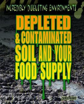 Library Binding Depleted and Contaminated Soil and Your Food Supply Book