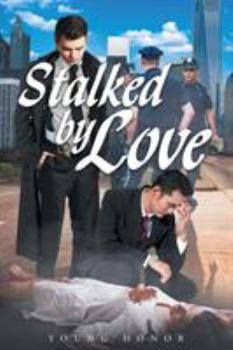 Paperback Stalked by LOVE Book