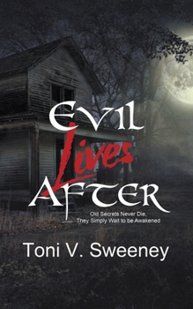 Paperback Evil Lives After Book
