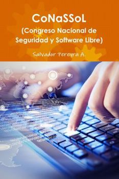 Paperback CoNaSSoL (Congreso de Hacking y Software Libre) [Spanish] Book