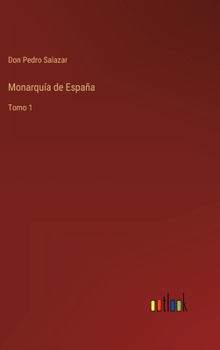 Hardcover Monarquía de España: Tomo 1 [Spanish] Book