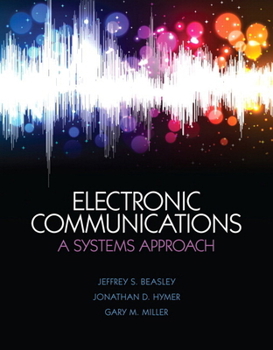 Hardcover Electronic Communications: A Systems Approach Book