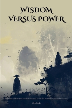 Wisdom Versus Power (Quantum Wonder)