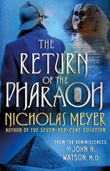 Hardcover The Return of the Pharaoh: From the Reminiscences of John H. Watson, M.D. Book
