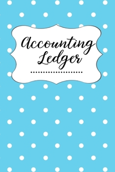 Paperback Accounting Ledger: Expense Tracker Small Business Accounting Book Bookkeeping Budgeting Portable Size Book