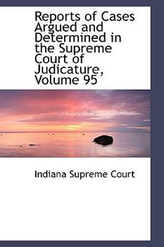 Paperback Reports of Cases Argued and Determined in the Supreme Court of Judicature, Volume 95 Book