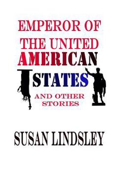 Paperback Emperor of the United American States and Other Stories Book