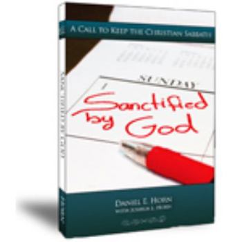 Paperback Sanctified By God: A Call to Keep the Christian Sabbath Book