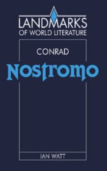 Conrad: Nostromo - Book  of the Landmarks of World Literature