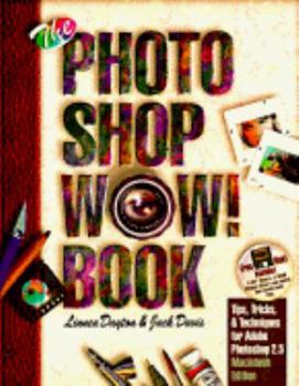 Paperback Photoshop Wow! Book: Tips, Tricks, and Techniques for Getting the Most Out of Abode Photoshop Book