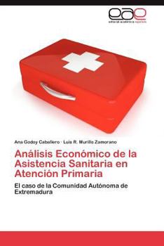 Paperback Análisis Económico de la Asistencia Sanitaria en Atención Primaria [Spanish] Book