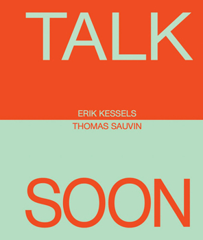 Spiral-bound Erik Kessels & Thomas Sauvin: Talk Soon Book