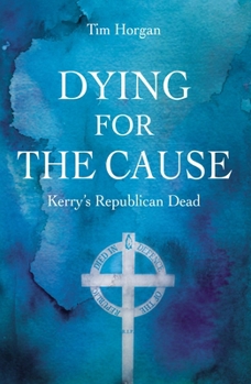Hardcover Dying for the Cause:: Kerry's Republican Dead Book